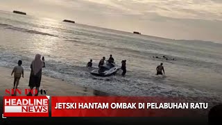 Jetski Hantam Ombak di Pelabuhan ratu