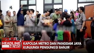 Kapolda Metro Dan Pangdam Jaya Kunjungi Pengungsi Banjir