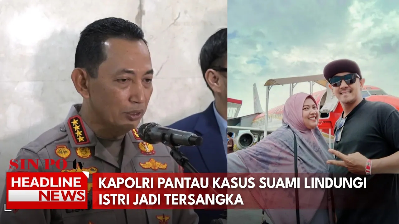 Kapolri Pantau Kasus Suami Lindungi Istri Jadi Tersangka
