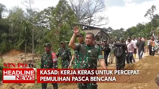 Kasad: Kerja Keras Untuk Percepat Pemulihan Pascabencana