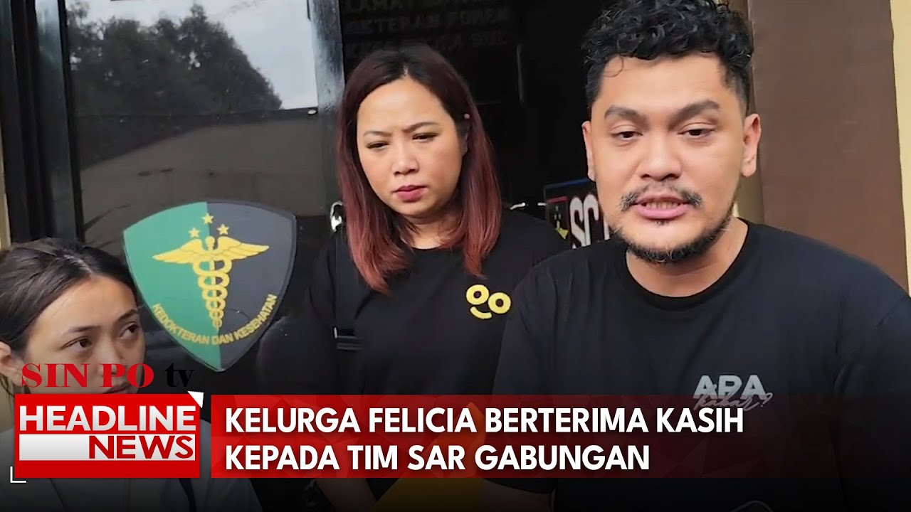 Kelurga Felicia Berterima Kasih Kepada Tim SAR Gabungan