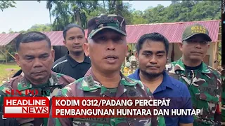 Kodim 0312 Padang Percepat Pembangunan Huntara dan Huntap