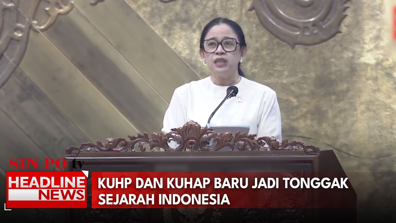KUHP Dan KUHAP Baru Jadi Tonggak Sejarah Indonesia