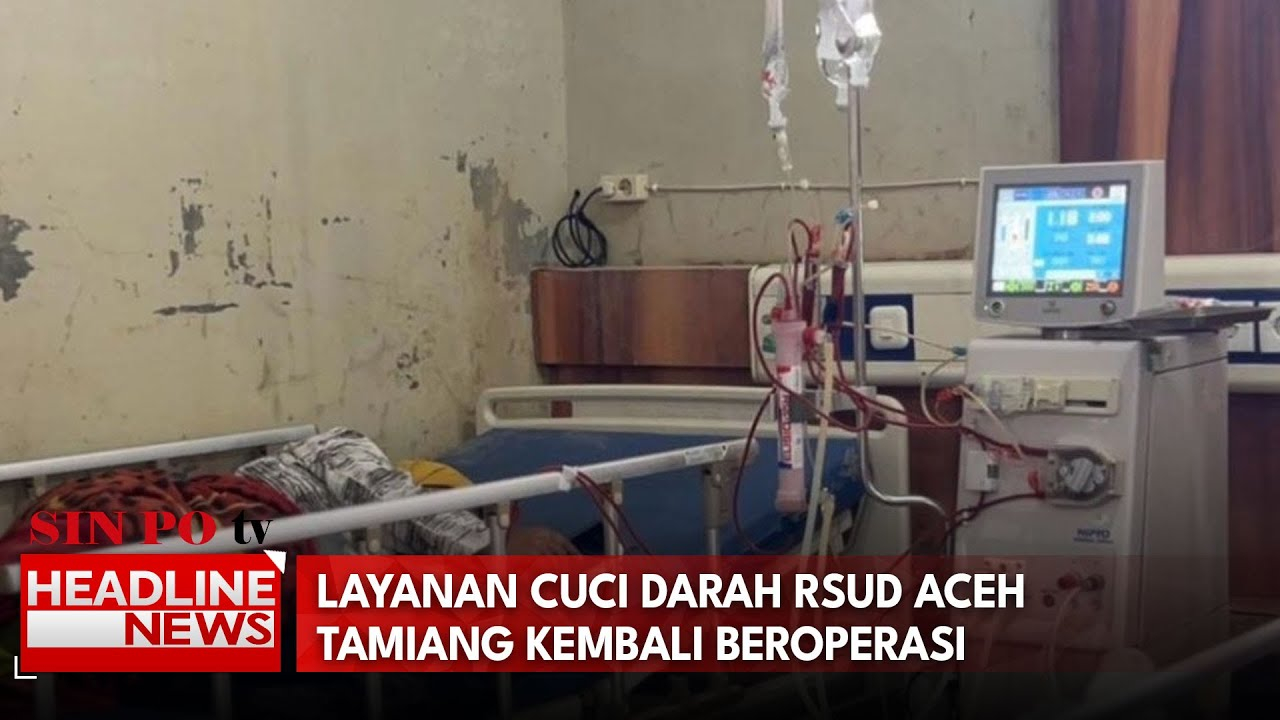 Layanan Cuci Darah Rsud Aceh Tamiang Kembali Beroperasi