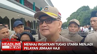 Menhaj Ingatkan Tugas Utama Menjadi Pelayan Jemaah Haji