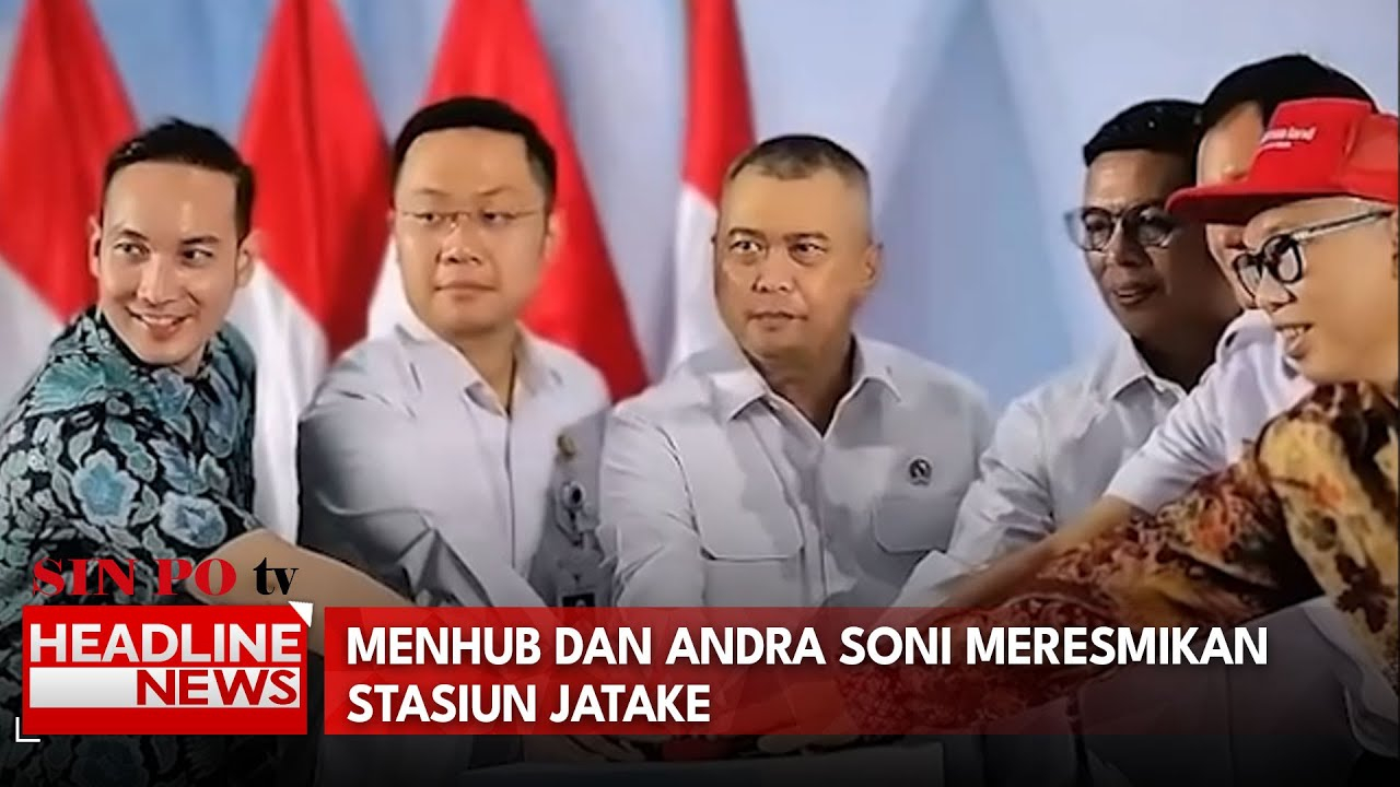 Menhub Dan Andra Soni Meresmikan Stasiun Jatake