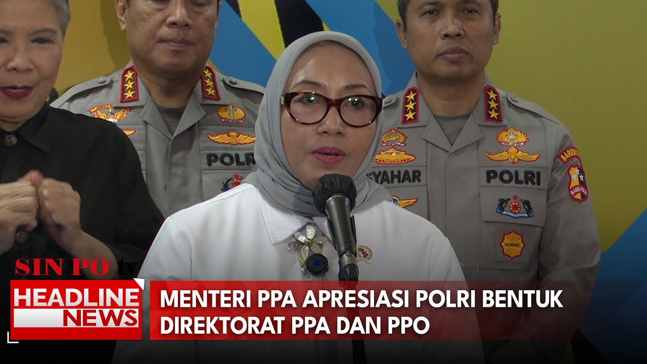 Menteri PPA Apresiasi Polri Bentuk Direktorat PPA Dan PPO