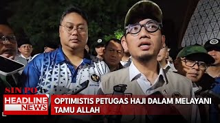 Optimistis Petugas Haji Dalam Melayani Tamu Allah