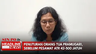 Penuturan Orang Tua Pramugari Esther, Sebelum Pesawat ATR 42-500 Jatuh