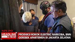 Produksi Rokok Elektric Narkoba, BNN Gerebek Apartemen Di Jakarta Selatan