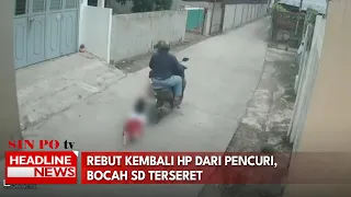 Rebut Kembali HP Dari Pencuri, Bocah SD Terseret