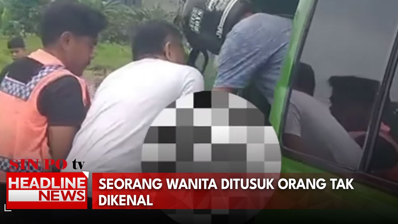 Seorang Wanita Ditusuk Orang Tak Dikenal