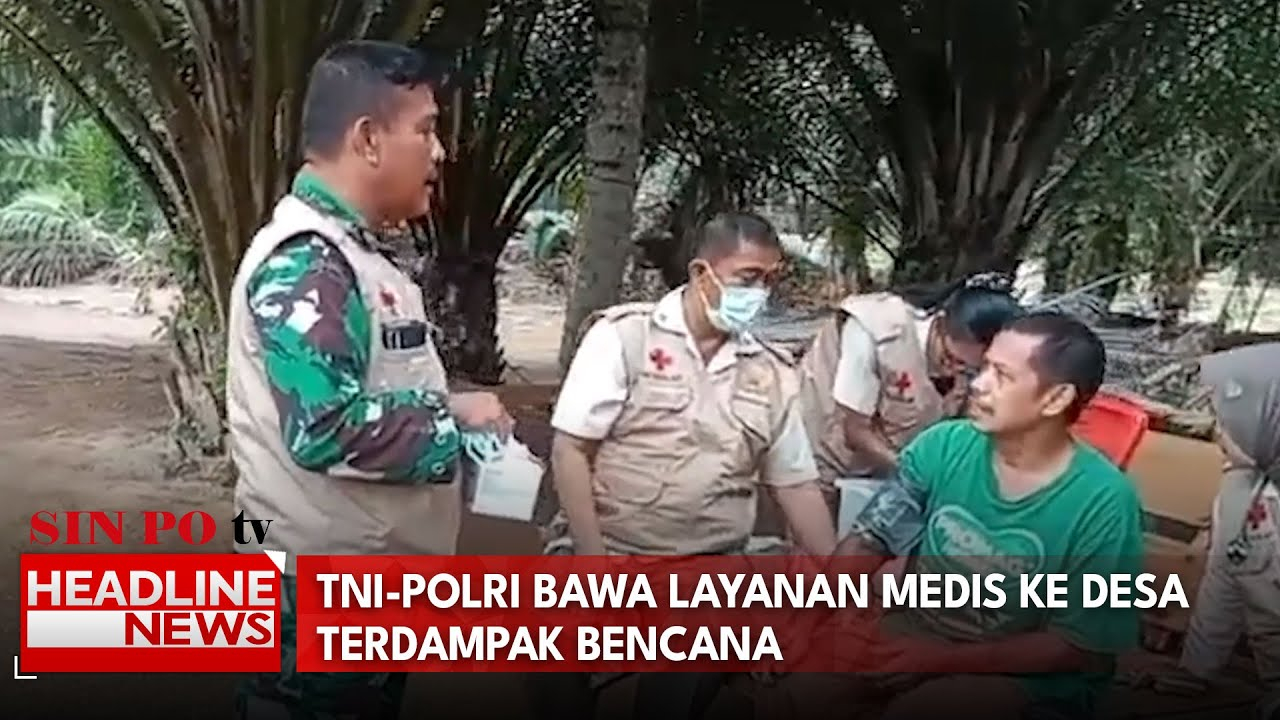 TNI-Polri Bawa Layanan Medis Ke Desa Terdampak Bencana