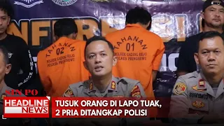 Tusuk Orang Di Lapo Tuak, 2 Pria Ditangkap Polisi
