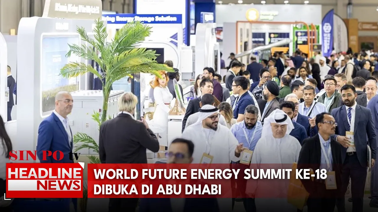 World Future Energy Summit Ke-18 Dibuka di Abu Dhabi