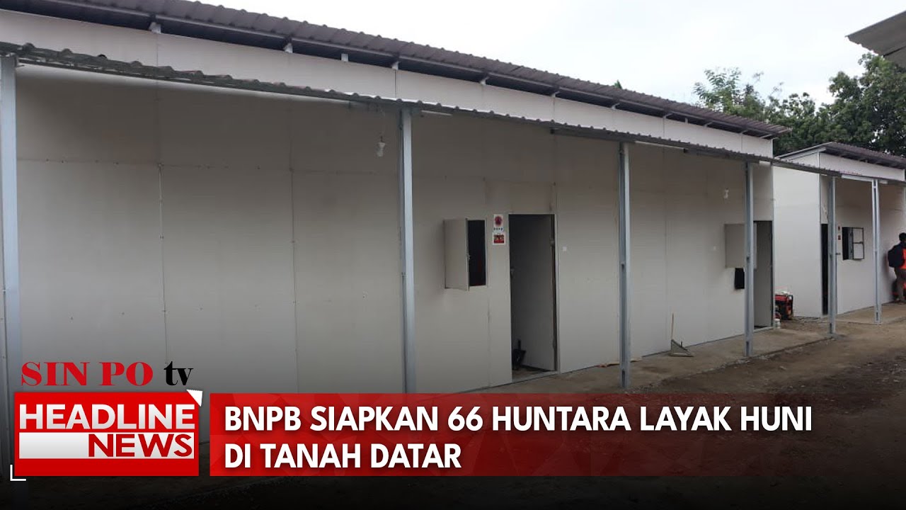 BNPB Siapkan 66 Huntara Layak Huni Di Tanah Datar