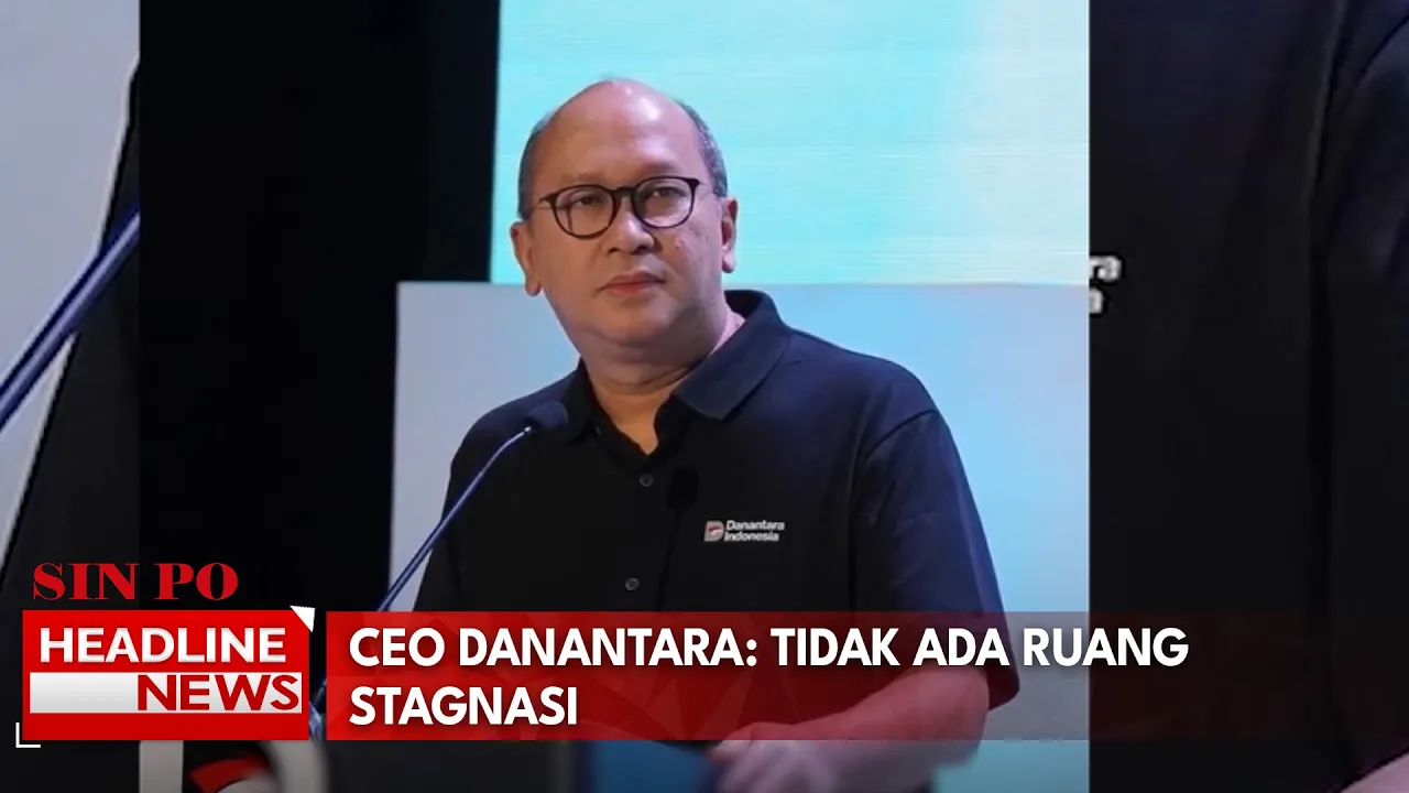 Ceo Danantara: Tidak Ada Ruang Stagnasi