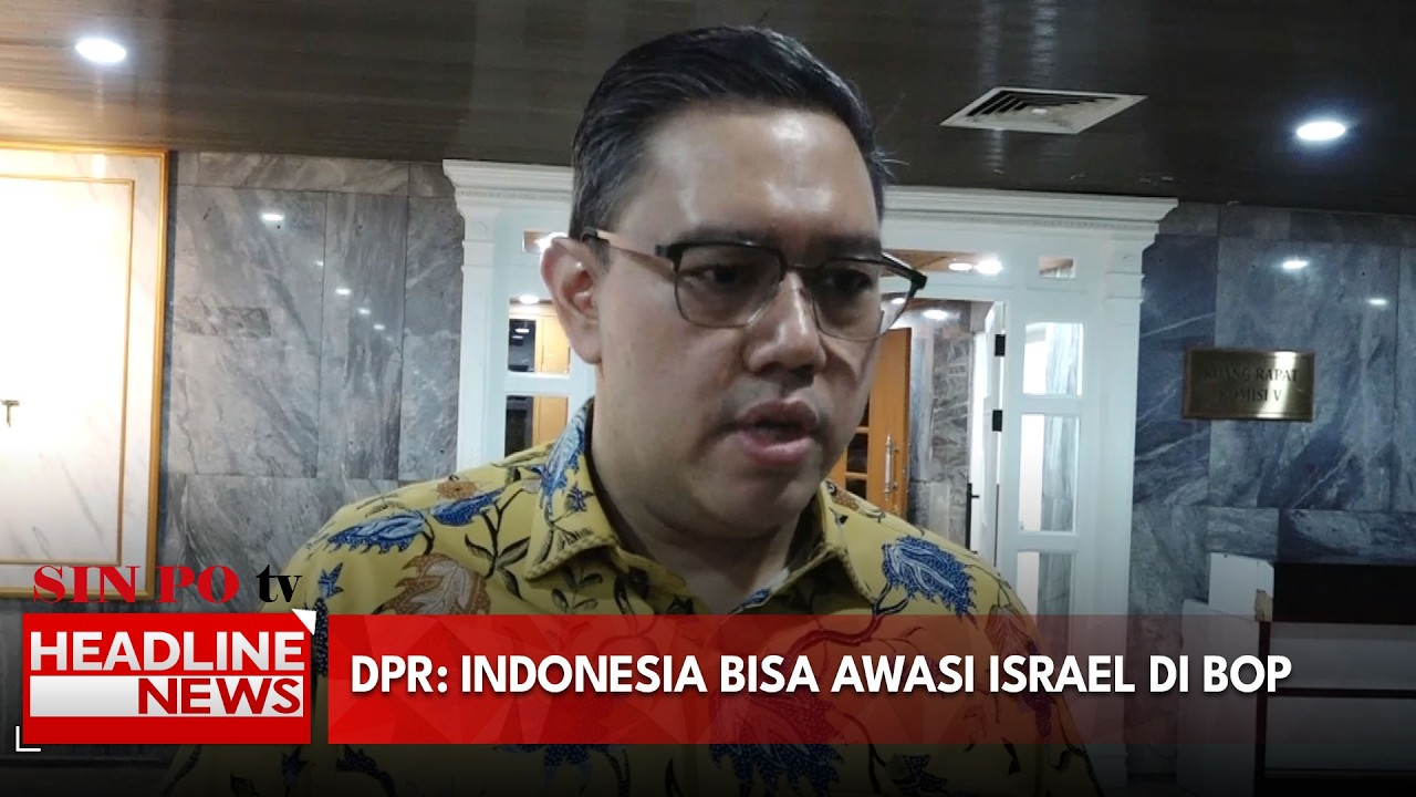 DPR: Indonesia Bisa Awasi Israel Di BoP