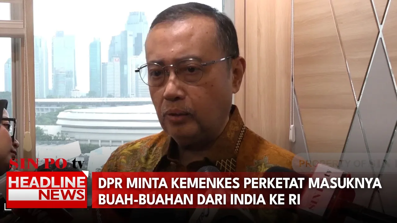 DPR Minta Buah Asal India Yang Masuk Ke Ri Diawasi