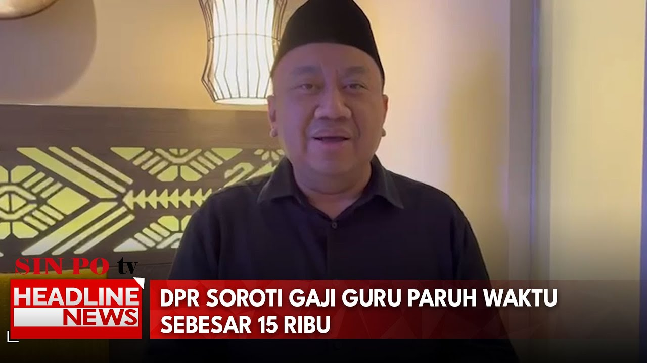 DPR Soroti Gaji Guru Paruh Waktu Sebesar 15 Ribu