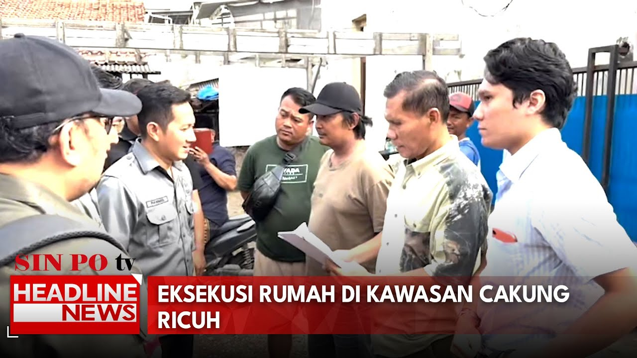 Eksekusi Rumah Di Kawasan Cakung Ricuh