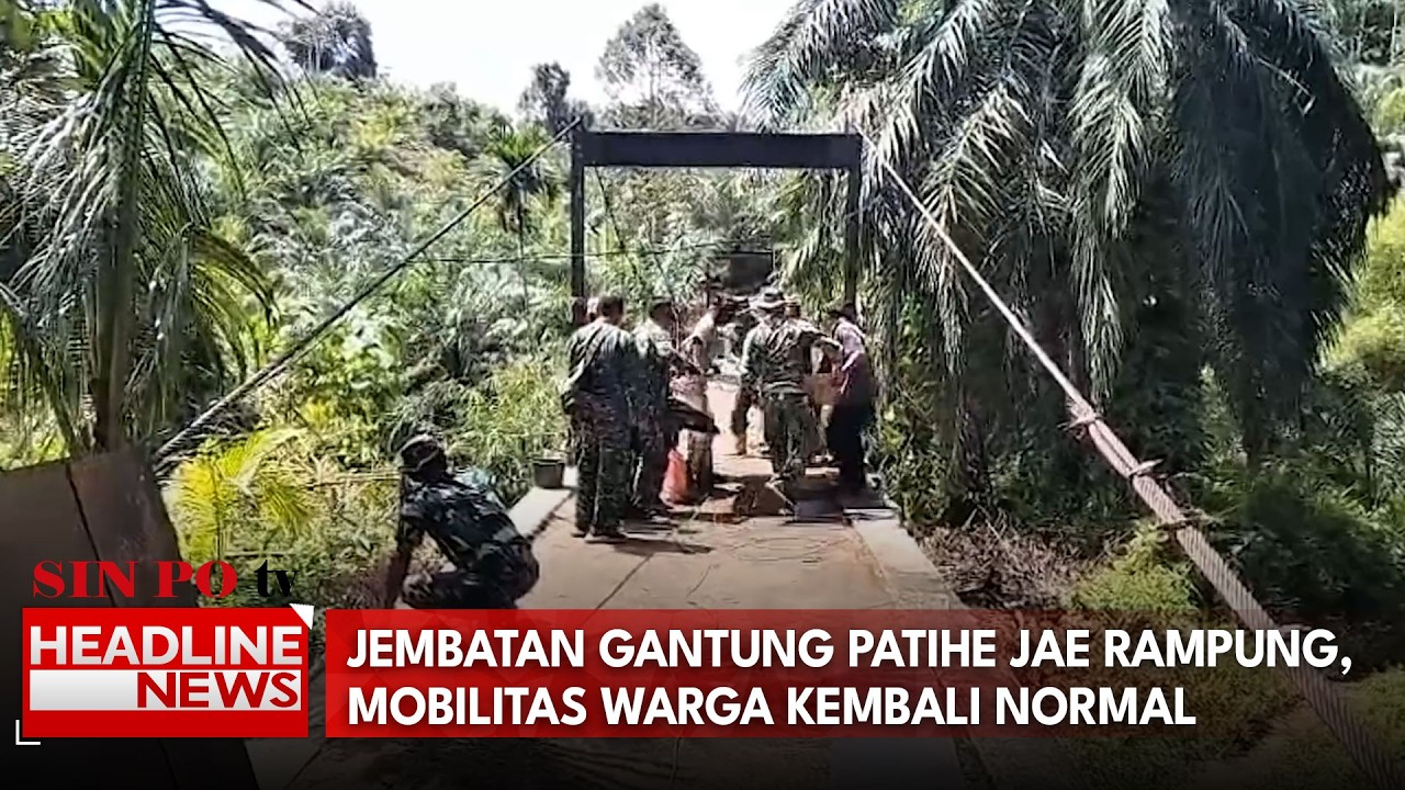Jembatan Gantung Patihe Jae Rampung, Mobilitas Warga Kembali Normal