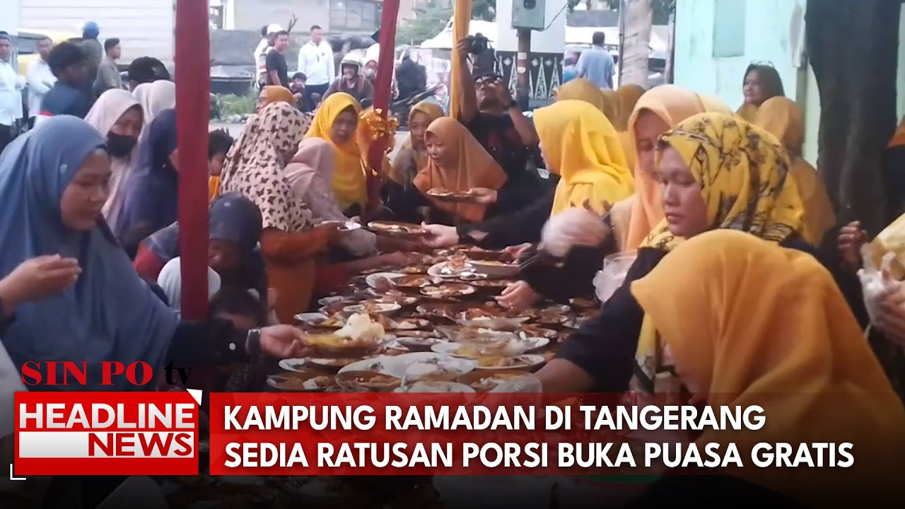 Kampung Ramadan Di Tangerang Sedia Ratusan Porsi Buka Puasa Gratis