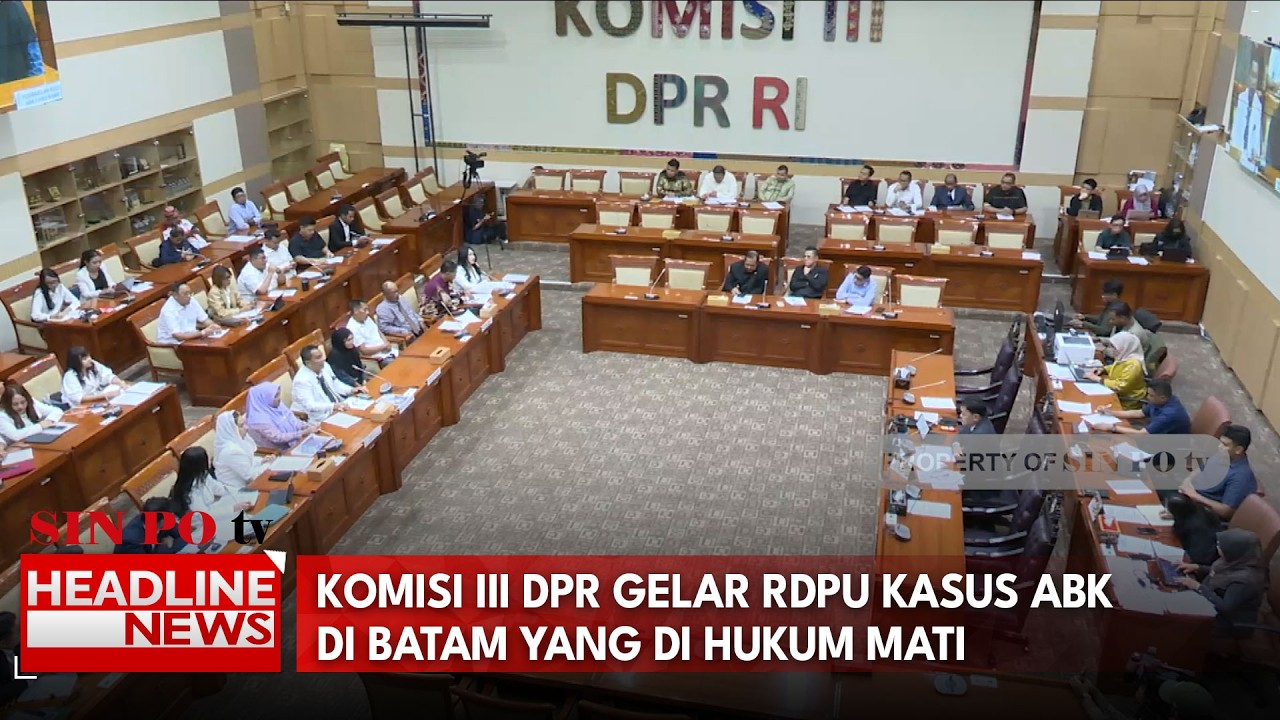 Komisi III DPR Gelar RDPU Kasus ABK Di Batam Yang Di Hukum Mati