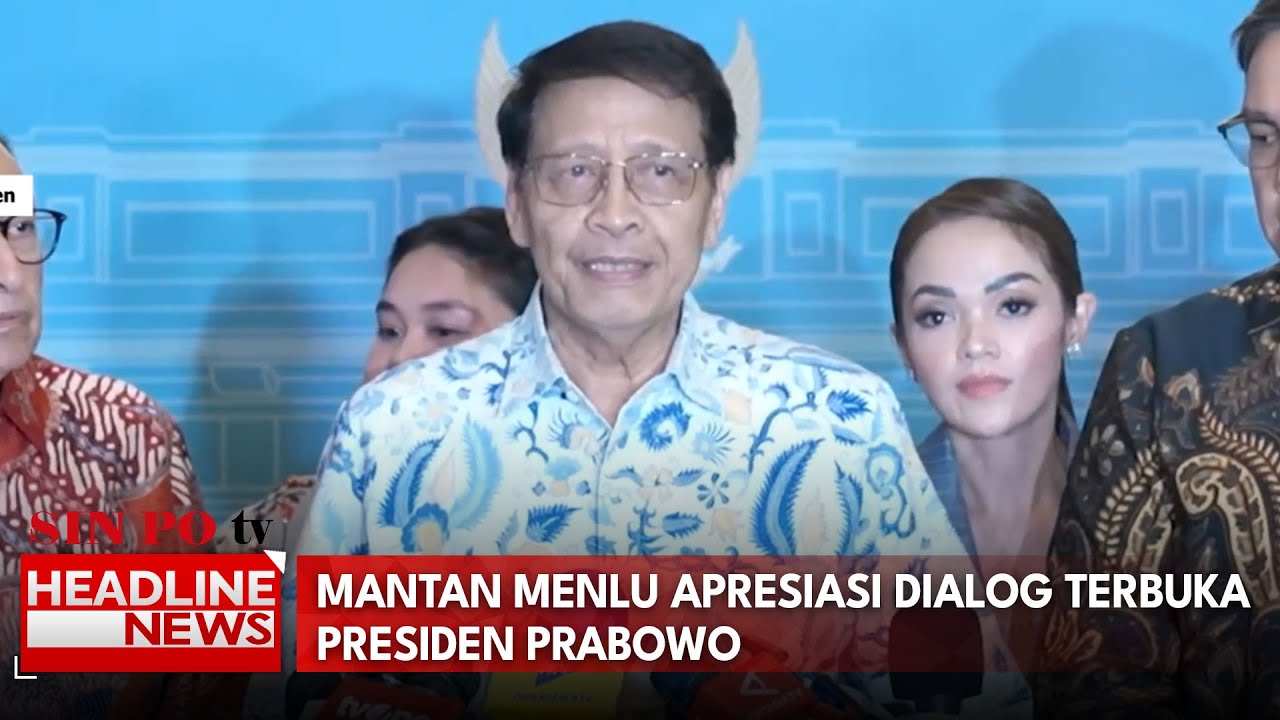 Mantan Menlu Apresiasi Dialog Terbuka Presiden Prabowo