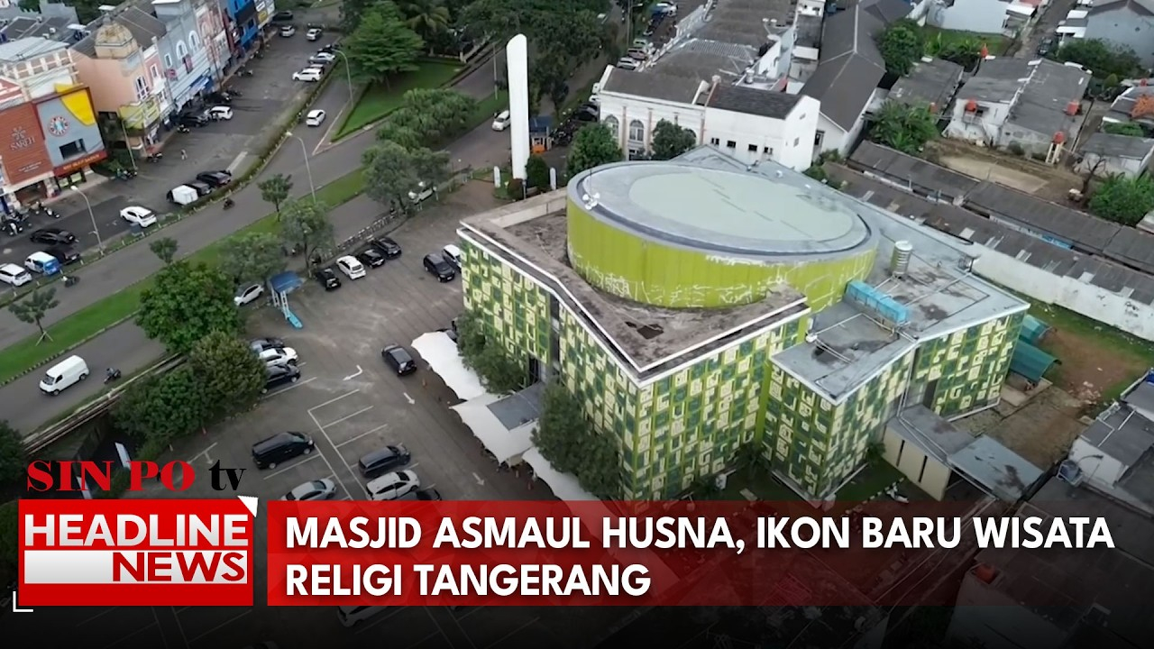 Masjid Asmaul Husna, Ikon Baru Wisata Religi Tangerang