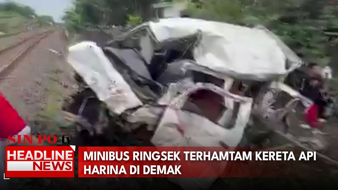 Minibus Ringsek Terhamtam Kereta Api Harina Di Demak 1 Orang Tewas