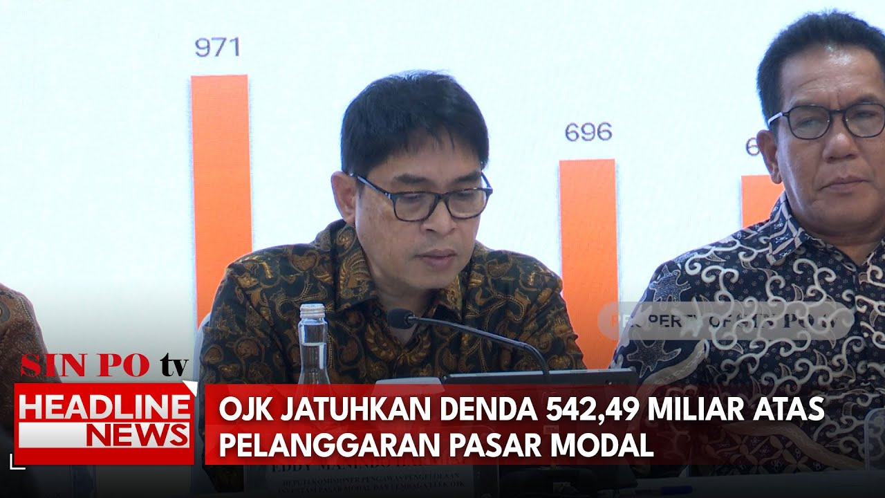 OJK Jatuhkan Denda 542,49 Miliar Atas Pelanggaran Pasar Modal