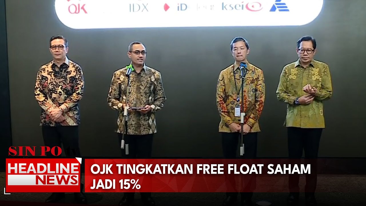 OJK Tingkatkan Free Float Saham Jadi 15%