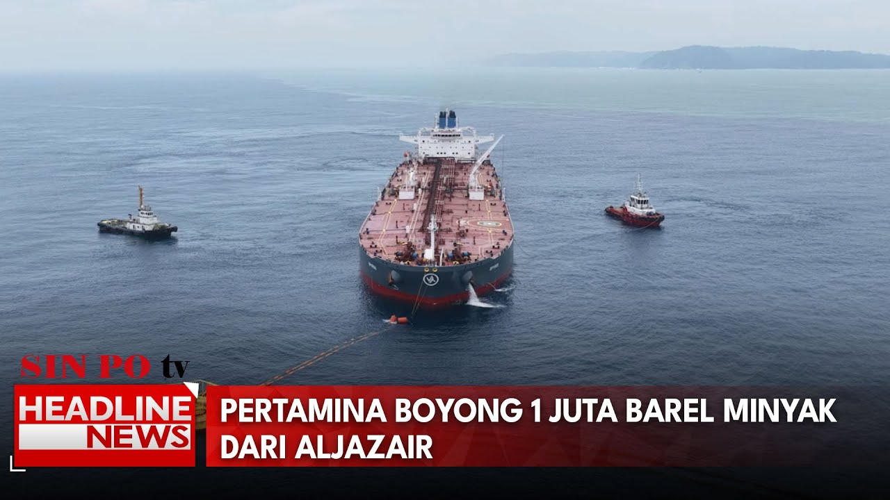 Pertamina Boyong 1 Juta Barel Minyak Dari Aljazair