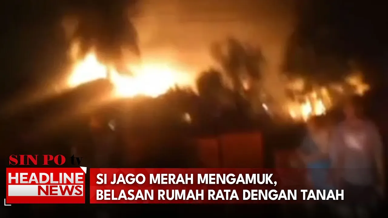 Si Jago Merah Mengamuk, Belasan Rumah Rata Dengan Tanah
