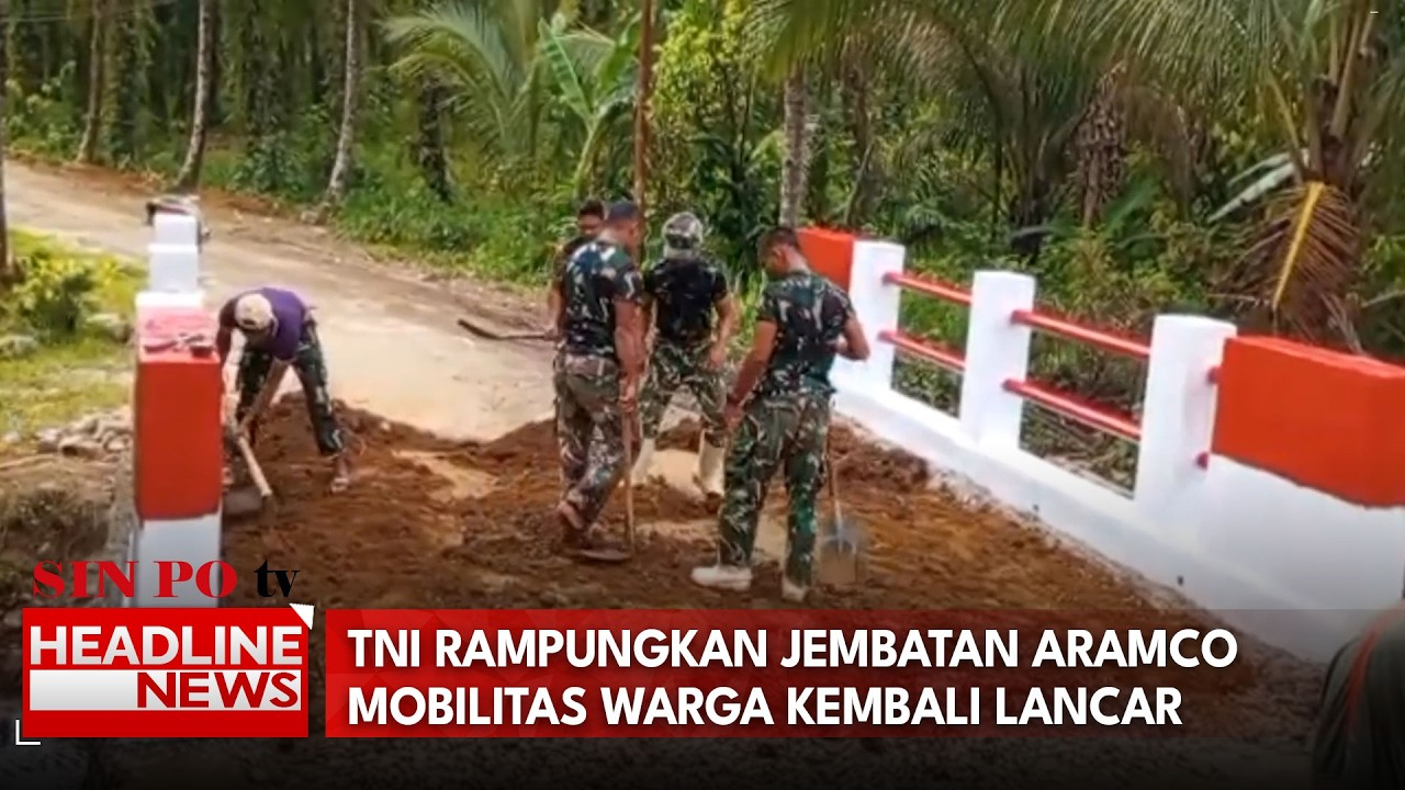 TNI Rampungkan Jembatan Aramco Mobilitas Warga Kembali Lancar