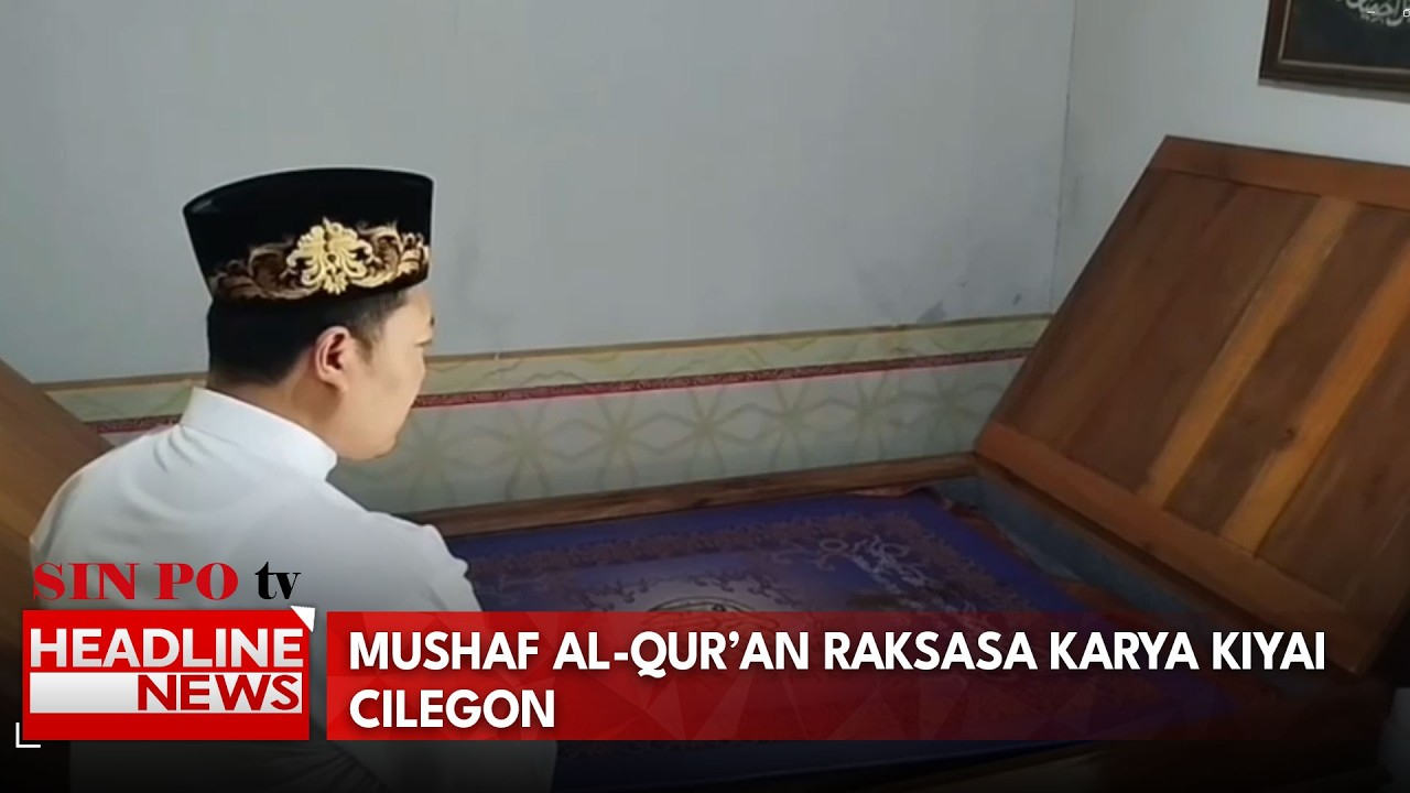 Warisan Religius, Mushaf Al-Qur’an Raksasa Karya Kiyai Cilegon