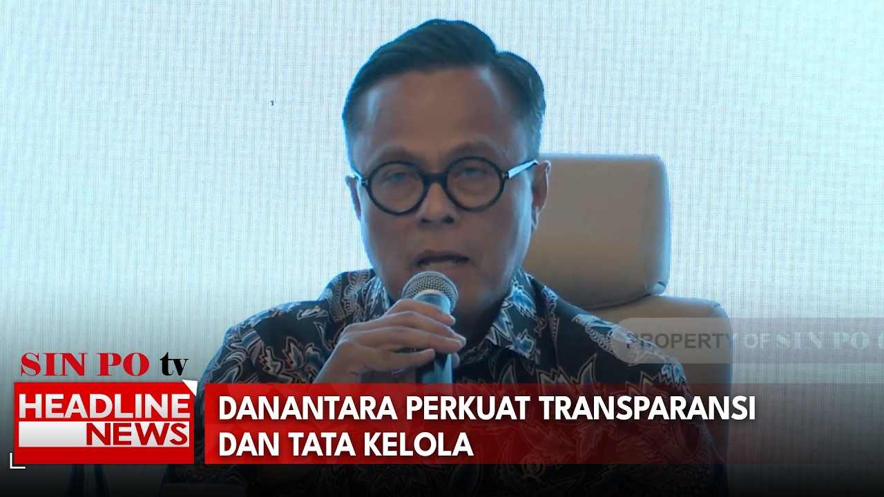 Danantara Perkuat Transparansi Dan Tata Kelola