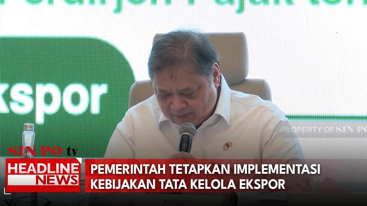 Pemerintah Tetapkan Implementasi Kebijakan Tata Kelola Ekspor