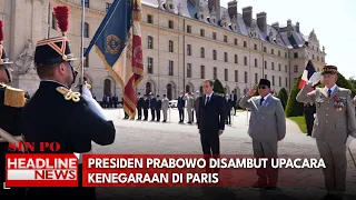 Presiden Prabowo Disambut Upacara Kenegaraan di Paris