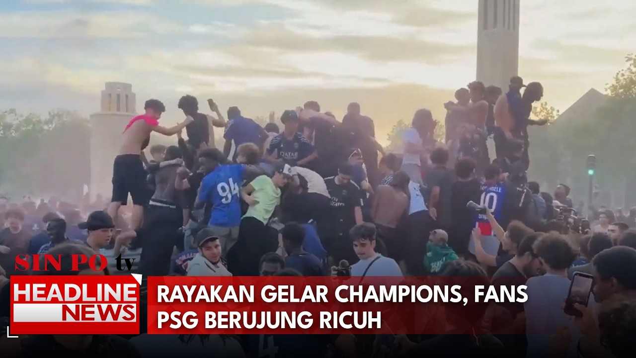 Rayakan Gelar Champions, Fans PSG Berujung Ricuh
