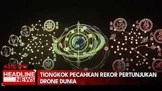 Tiongkok Pecahkan Rekor Pertunjukan Drone Dunia