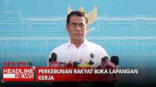 870 Ribu Hektare Perkebunan Rakyat Buka Lapangan Kerja
