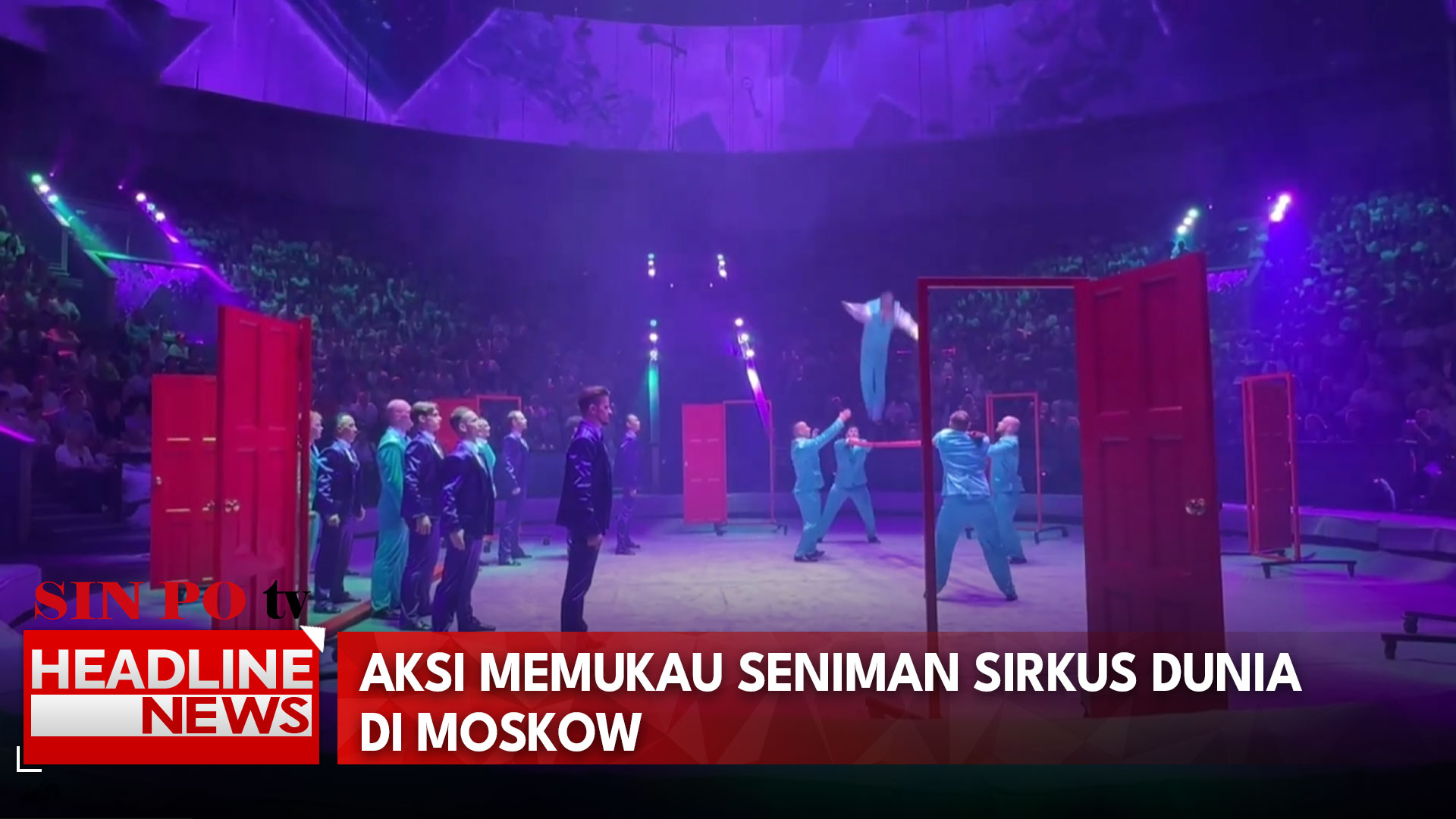 Aksi Memukau Seniman Sirkus Dunia Di Moskow