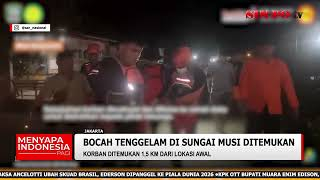 Bocah Tenggelam di Sungai Musi Ditemukan