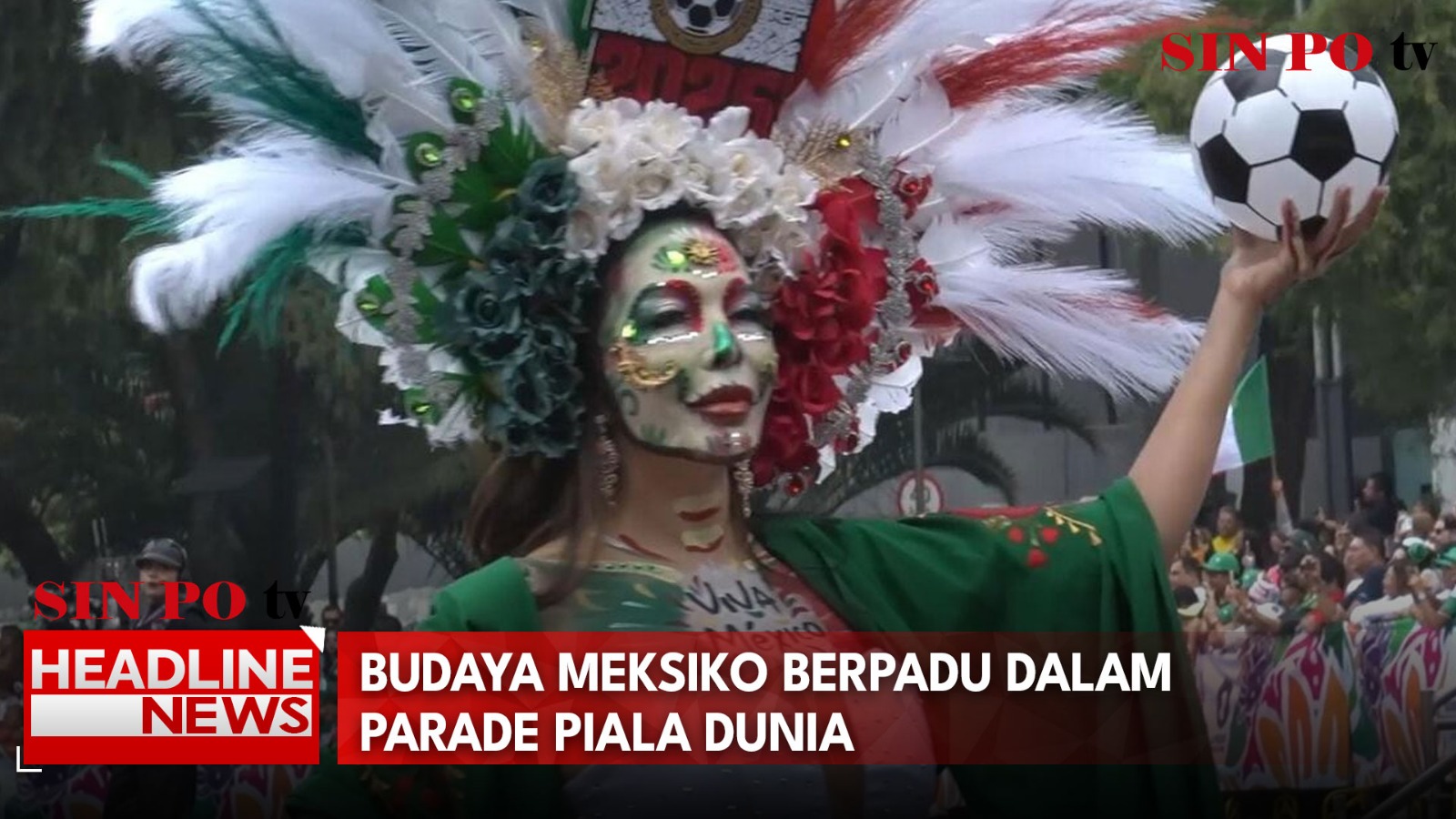 Budaya Meksiko Berpadu Dalam Parade Piala Dunia