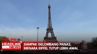 Dampak Gelombang Panas, Menara Eiffel Tutup Lebih Awal