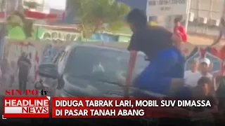 Diduga Tabrak Lari, Mobil SUV Dimassa di Pasar Tanah Abang