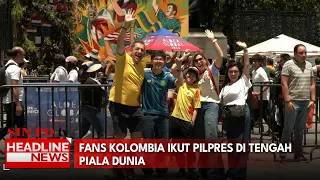 Fans Kolombia Ikut Pilpres di Tengah Piala Dunia