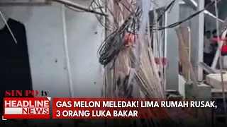 Gas Melon Meledak! 5 Rumah Rusak, 3 Orang Luka Bakar